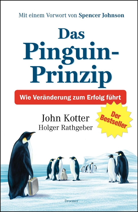 Das Pinguin-Prinzip - John Kotter, Holger Rathgeber