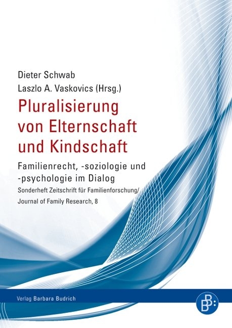 Pluralisierung von Elternschaft und Kindschaft - 