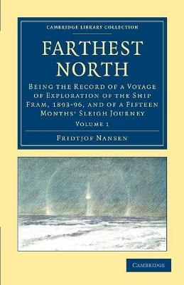 Farthest North - Fridtjof Nansen
