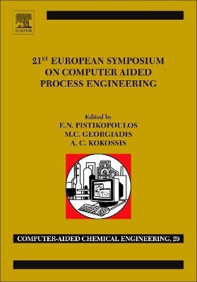 21st European Symposium on Computer Aided Process Engineering - 