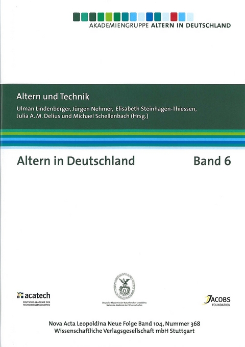 Altern und Technik - Ulman Lindenberger, Jürgen Nehmer, Elisabeth Steinhagen-Thiessen, Julia Delius