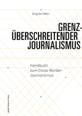 Grenzüberschreitender Journalismus - Brigitte Alfter