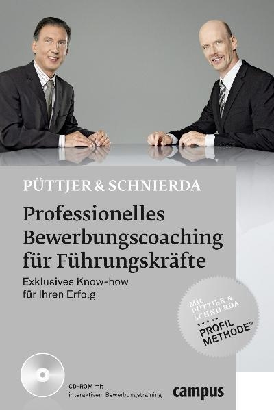 Professionelles Bewerbungscoaching für Führungskräfte - Christian Püttjer, Uwe Schnierda
