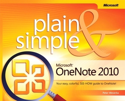 Microsoft OneNote 2010 Plain & Simple - Peter Weverka