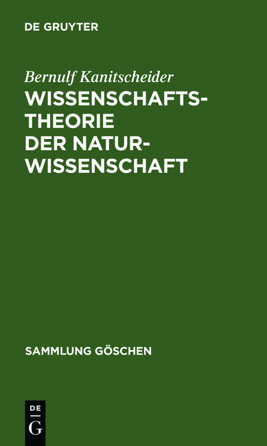 Wissenschaftstheorie der Naturwissenschaft - Bernulf Kanitscheider