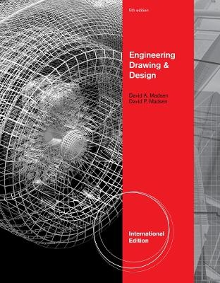 Engineering Drawing and Design, International Edition - David Madsen