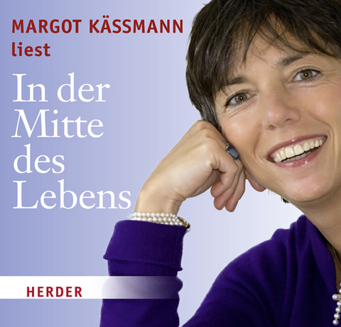 In der Mitte des Lebens - Margot Käßmann