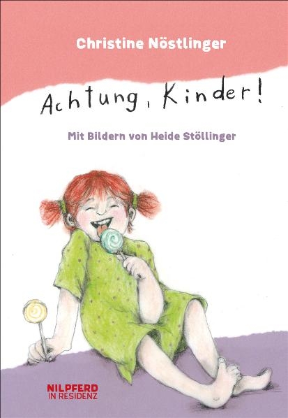 Achtung, Kinder! - Christine Nöstlinger