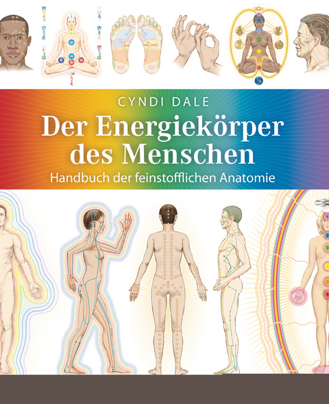 Der Energiekörper des Menschen - Cyndi Dale