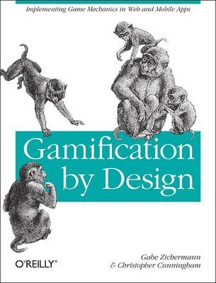 Gamification by Design - Gabe Zichermann, Christopher Cunningham