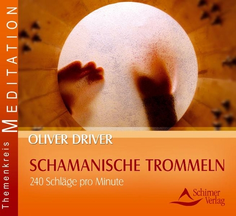 Schamanische Trommeln - Oliver Driver