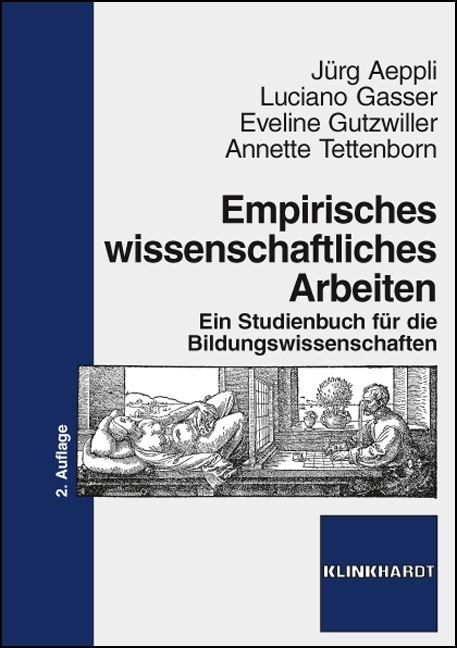 Empirisches wissenschaftliches Arbeiten - Jürg Aeppli, Luciano Gasser, Eveline Gutzwiller, Annette Tettenborn