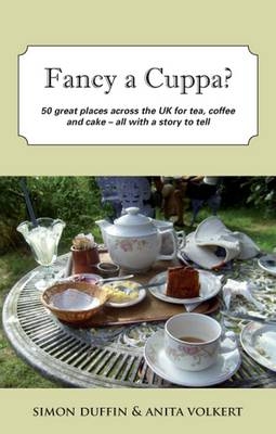 Fancy a Cuppa? - Simon Duffin, Anita Volkert