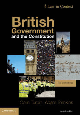 British Government and the Constitution - Colin Turpin, Adam Tomkins