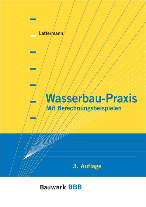 Wasserbau-Praxis - Eberhard Lattermann