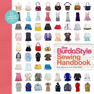 BurdaStyle Sewing Handbook, The - N Abousteit