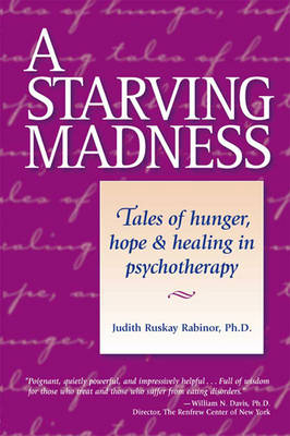 A Starving Madness: - Judith Rabinor