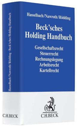 Beck'sches Holding Handbuch - Kai Hasselbach, Christoph Nawroth, Adalbert Rödding