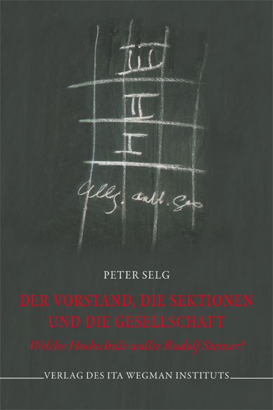 Der Vorstand, die Sektionen und die Gesellschaft - Peter Selg