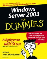 Windows Server 2003 For Dummies - Inc. James Michael (Lan Wrights  Austin  Texas) Stewart, Texas) Tittel Ed (Austin