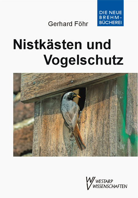 Nistkästen und Vogelschutz - Gerhard Föhr