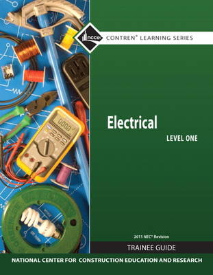 Electrical Level 1 Trainee Guide, 2011 NEC Revision, Paperback -  NCCER