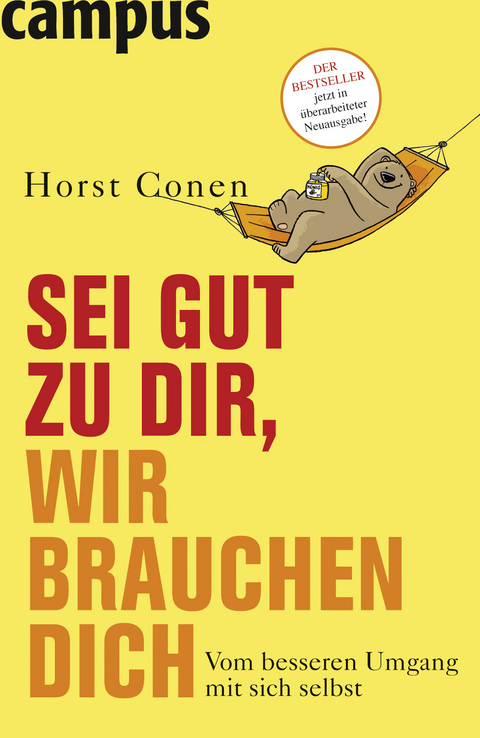 Sei gut zu dir, wir brauchen dich - Horst Conen