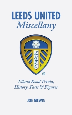 Leeds United Miscellany - Joe Mewis