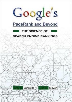 Google's PageRank and Beyond - Amy N. Langville; Carl D. Meyer
