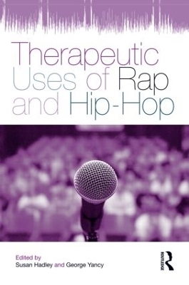 Therapeutic Uses of Rap and Hip-Hop - 