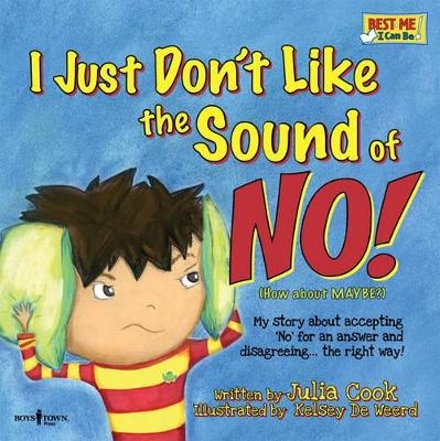 I Just Don't Like the Sound of No! Inc. Audio Book - Julia Cook