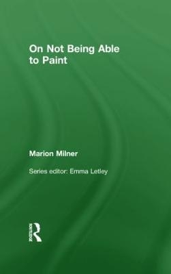 On Not Being Able to Paint - Marion Milner