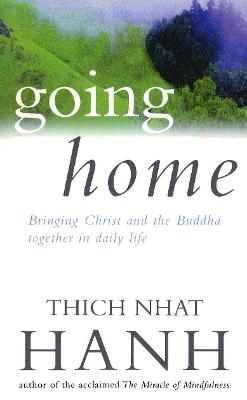 Going Home - Thich Nhat Hanh