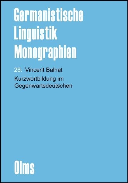 Kurzwortbildung im Gegenwartsdeutschen - Vincent Balnat