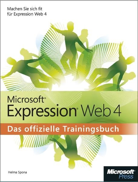 Microsoft Expression Web 4 - Das offizielle Trainingsbuch - Helma Spona