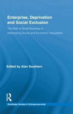 Enterprise, Deprivation and Social Exclusion - Alan Southern