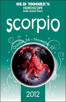 Old Moore's Horoscopes Scorpio - Francis Moore