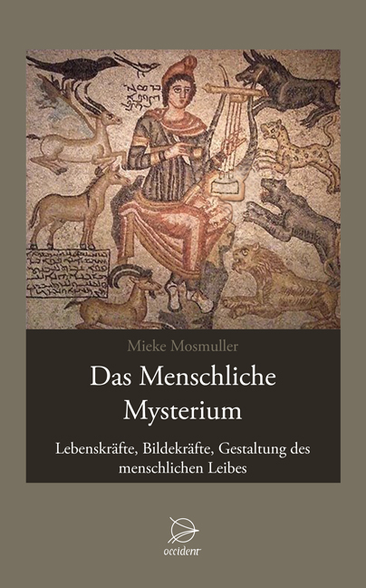 Das Menschliche Mysterium - Mieke Mosmuller