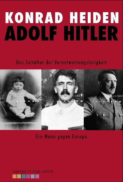 Adolf Hitler - Konrad Heiden