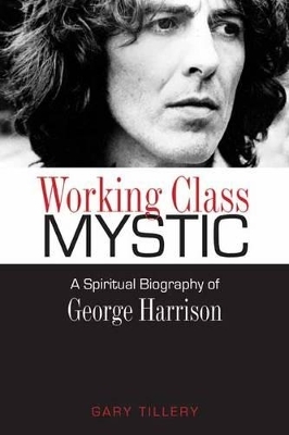 Working Class Mystic - Gary Tillery