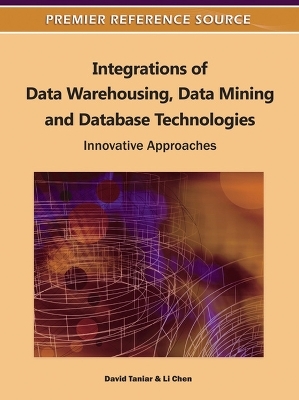 Integrations of Data Warehousing, Data Mining and Database Technologies - 