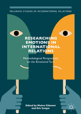 Researching Emotions in International Relations - 