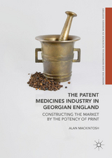 The Patent Medicines Industry in Georgian England - Alan Mackintosh
