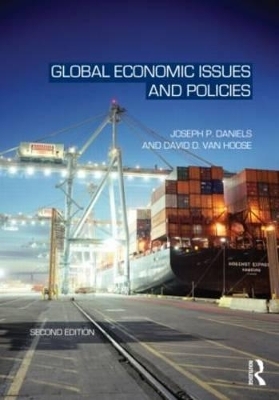 Global Economic Issues and Policies - Joseph P. Daniels, David Vanhoose