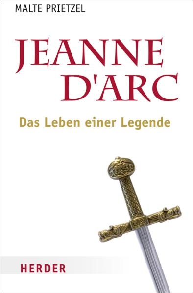 Jeanne d'Arc - Malte Prietzel