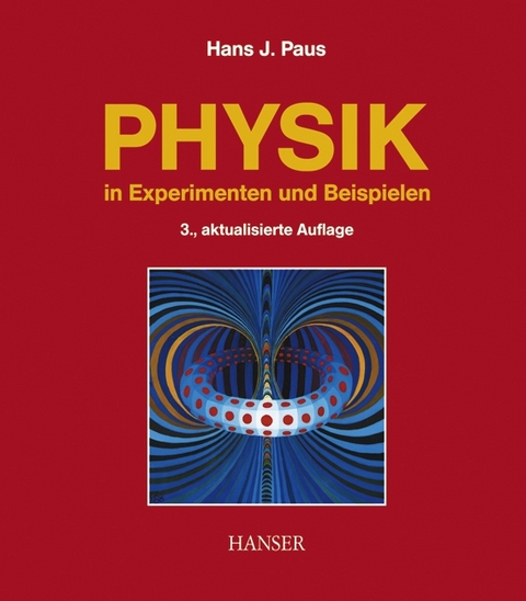 Physik in Experimenten und Beispielen - Hans J. Paus