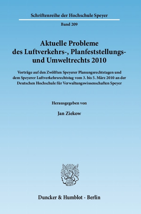 Aktuelle Probleme des Luftverkehrs-, Planfeststellungs- und Umweltrechts 2010. - 