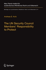 The UN Security Council Members' Responsibility to Protect - Andreas S. Kolb