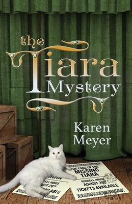 The Tiara Mystery - Karen Meyer