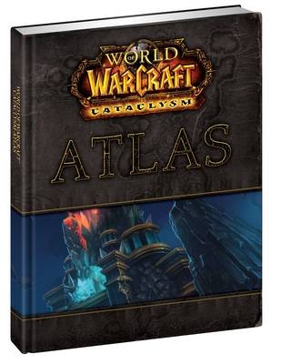 World of Warcraft Cataclysm Atlas -  BradyGames